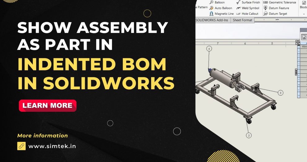 Show assembly as part in indented BOM in SOLIDWORKS