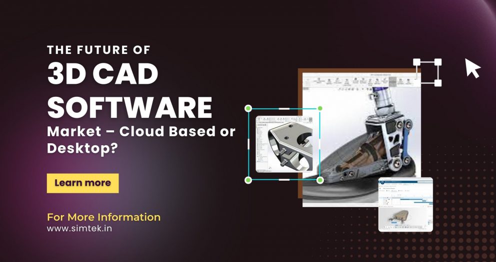 The Future of 3d cad software market cloud based