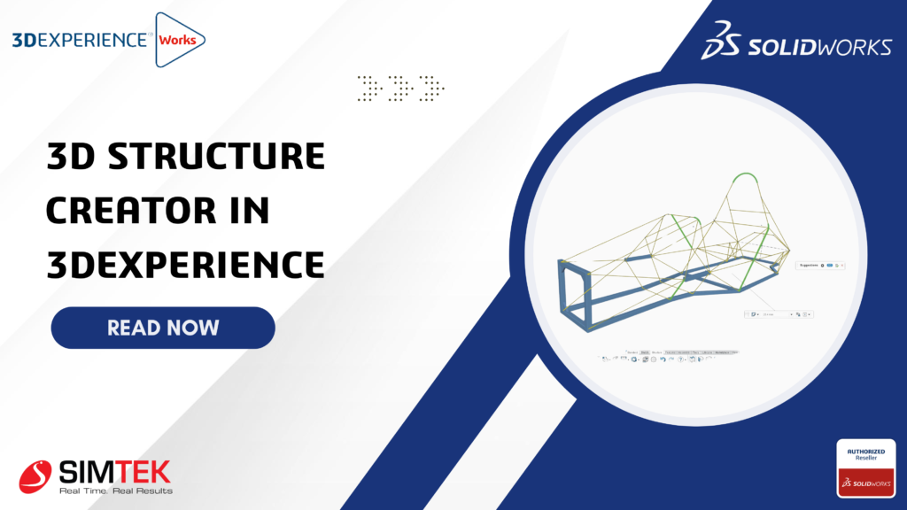 3D Structure Creator in 3DEXPERIENCE