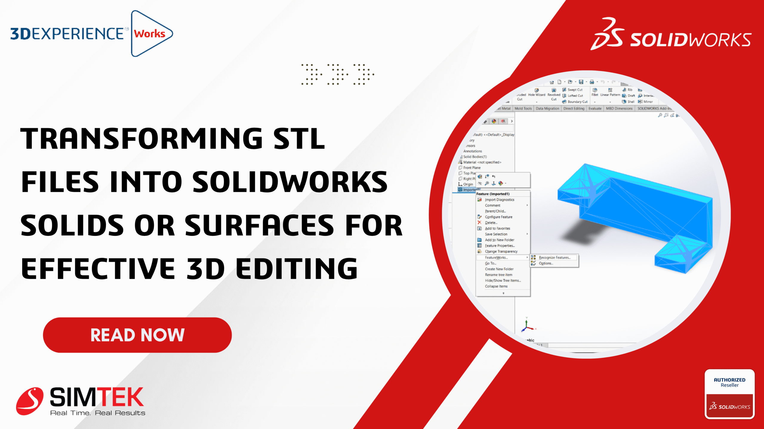 Transforming STL Files into SOLIDWORKS Solids or Surfaces for Effective 3D Editing