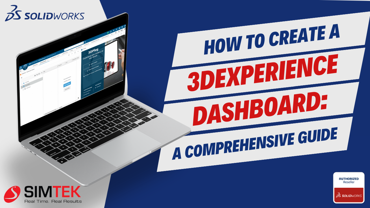 How to Create a 3DEXPERIENCE Dashboard: A Comprehensive Guide