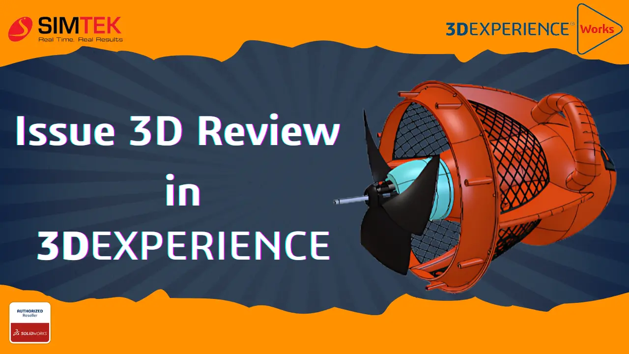 Issue 3D Review in 3DEXPERIENCE App