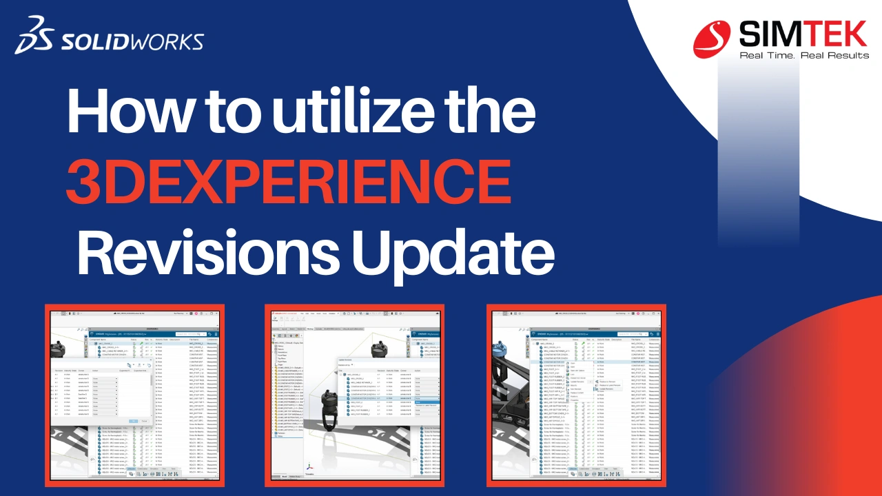 Utilizing 3DEXPERIENCE SOLIDWORKS – Revisions Update