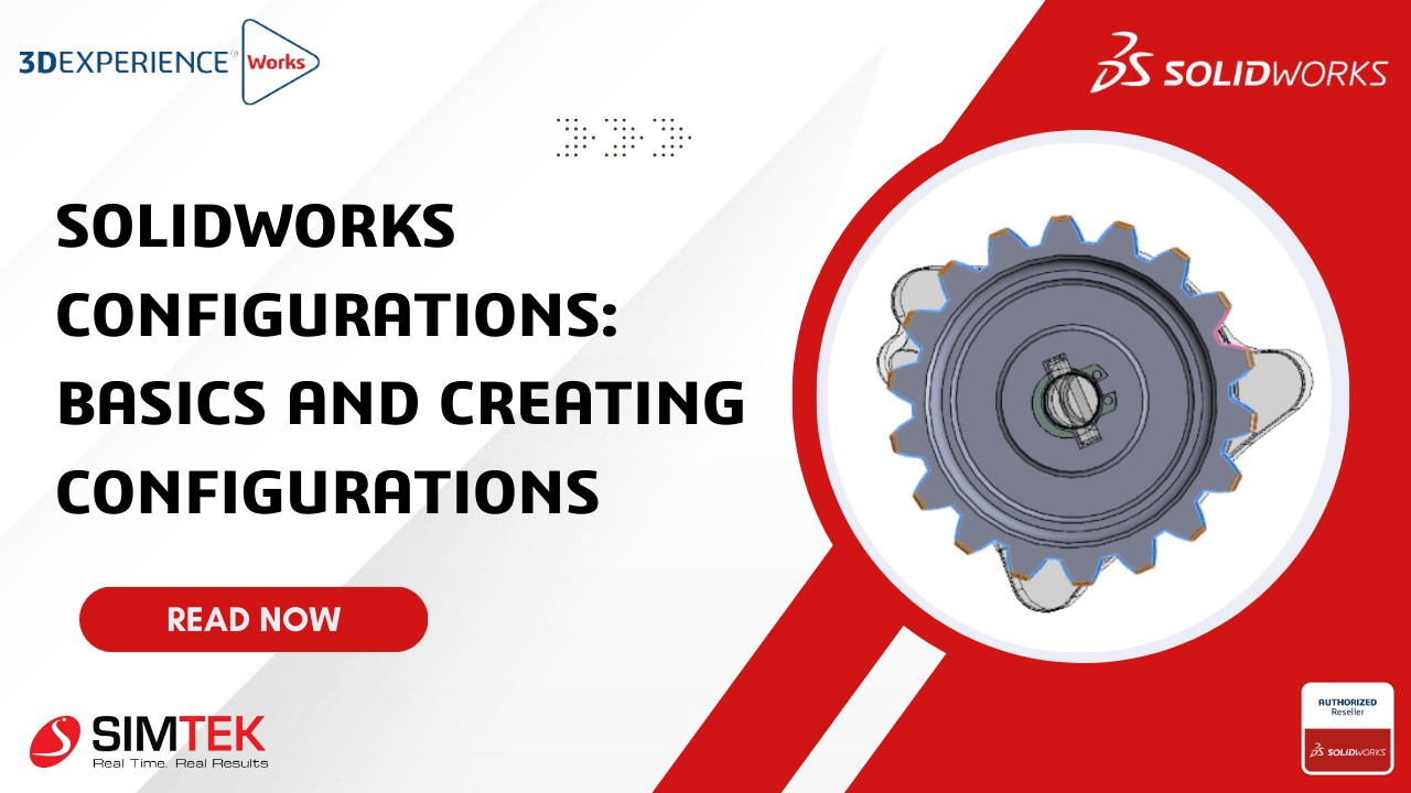 SOLIDWORKS Configurations: Basics and Creating Configurations