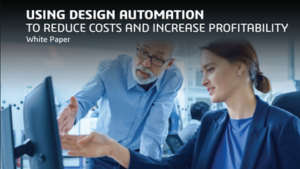 Using Design Automation to Reduce Costs and Increase Profitability