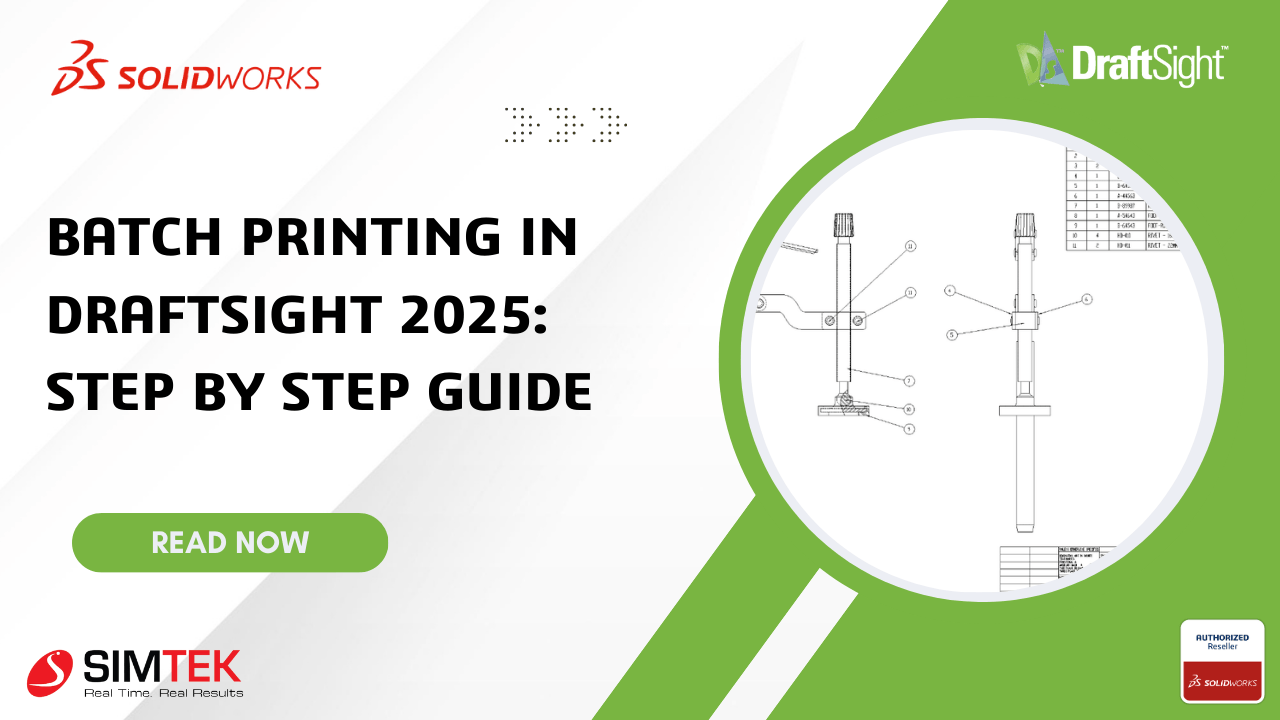 Batch Printing in DraftSight 2025: Step by Step Guide