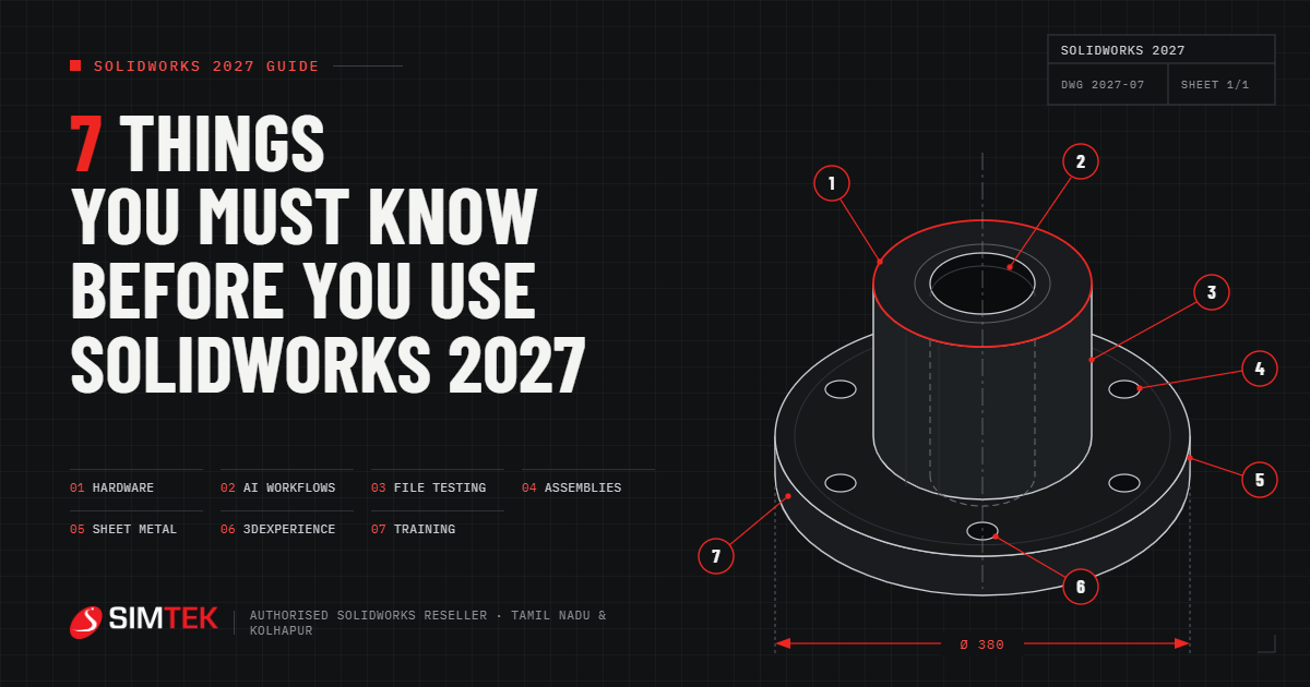 7 Things You Must Know Before Using SOLIDWORKS 2027